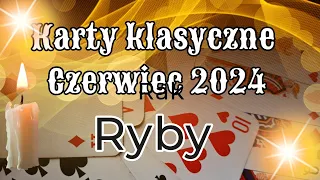 Karty klasyczne ♓️Ryby♓️ Czerwiec 2024♓️