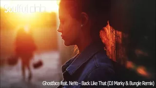 Ghostface feat. NeYo - Back Like That (DJ Marky & Bungle Remix)