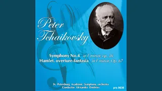 Symphony No.4 in F Minor Op. 36: 1 Andante sostenuto. Moderato con anima