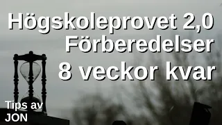 HP 2,0 Förberedelser till högskoleprovet 8-10  veckor kvar. Med Jon