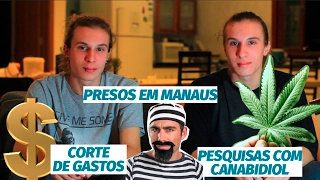 Lado A Lado B: gastos da prefeitura, presos em Manaus e pesquisas com canabidiol