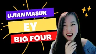 UJIAN MASUK ERNST & YOUNG ( EY ) BIG FOUR ACCOUNTING FIRM | TIPS AND TRICK MASUK BIG FOUR AUDITOR