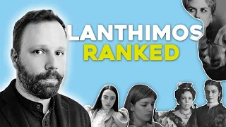 Yorgos Lanthimos RANKED