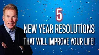 5 New Year Resolutions To Improve Your Life!
