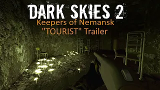 DARK SKIES 2 - Official "Tourist" Trailer