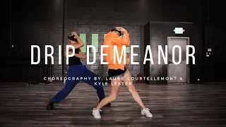 "Drip Demeanor" - Missy Elliott Feat. Sum1| Laure Courtellemont & Kyle Lester Choreography