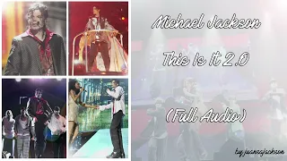 Michael Jackson's This Is It 2.0 - By Juansa (Full Audio)