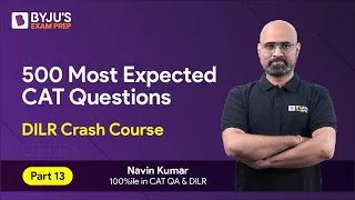 CAT 2023 Preparation | CAT 2023 DILR | 500 Most Expected DILR Questions | Part 13 #catexam #cat2023