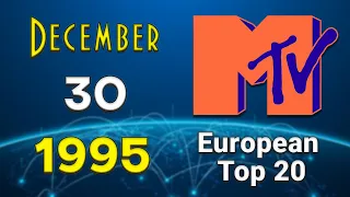 MTV's European Top 20 💽 30 December 1995