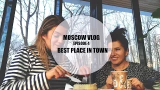 MOSCOW VLOG | THE BEST PLACE IN MOSCOW