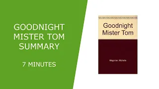 Goodnight Mister Tom Summary