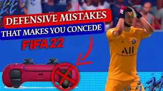 SOME DEFENSIVE MISTAKES THAT MAKES YOU CONCEDE A LOT | FIFA 22 PRO DEFENDING TIPS