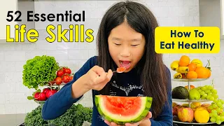 How to Eat Healthy (52 Essential Life Skills series)