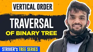 L21. Vertical Order Traversal of Binary Tree | C++ | Java