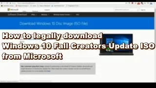 How to legally download Windows 10 Fall Creators Update ISO from Microsoft