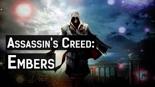 Assassin's Creed: Embers (Русский перевод)