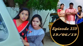 Kalyana Veedu | Tamil Serial | Episode 359 | 19/06/19 |Sun Tv |Thiru Tv