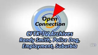 Open Connection - Ep. 24-027 - Archive - Randy Smith - Police Dog - Employment - Suburbia