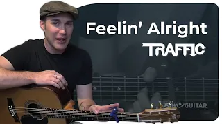 How to play Feelin Alright by Joe Cocker/Traffic on guitar