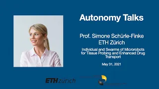 Autonomy Talks - Simone Schürle-Finke: Individual and swarms of microrobots