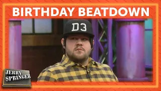 Birthday Beatdown | Jerry Springer