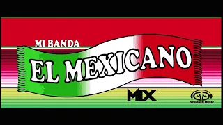 BANDA EL MEXICANO MIX