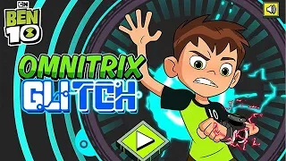Ben 10 - OMNITRIX GLITCH [Cartoon Network Games]