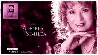 Angela Similea - Casa mea