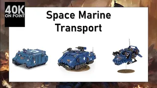 40k Space Marine Transport quantitative breakdown