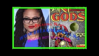 Ava DuVernay To Direct Jack Kirby Comic Creation 'The New Gods' For Warner Bros, DC