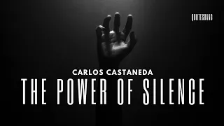 The Power Of Silence By Carlos Castaneda | Best Quotes For The Flow Of Life 💯