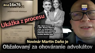 Novinár Martin Daňo je obžalovaný za  ohováranie advokátov Gemeša a Filipovej (ukážka) #md16x76
