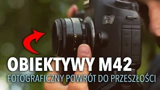 Obiektywy M42 | Fotograficzny Powrót do Przeszłości