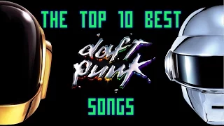 The Top 10 Best Daft Punk Songs
