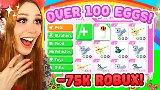 Opening OVER 100 ROYAL EGGS! I Opened 75,000 Robux Worth of LEGENDARY EGGS in Adopt Me!