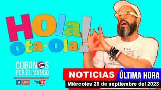 Alex Otaola en vivo, últimas noticias de Cuba  - Hola! Ota-Ola (miércoles 20 de septiembre del 2023)