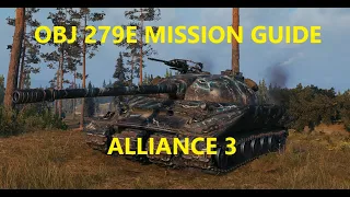 World of Tanks - OBJ 279E Mission Guide - Alliance 3