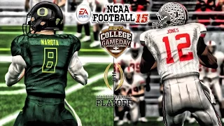 NCAA Football 15 - CFP National Championship | (2)Oregon vs (4) Ohio State Gameplay!