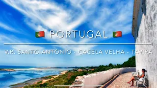 PORTUGAL 🇵🇹 - VILA REAL DE SANTO ANTÓNIO, CACELA VELHA & TAVIRA
