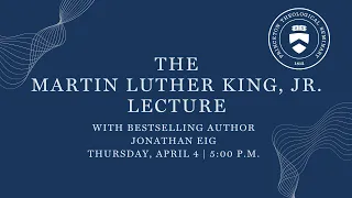 The Dr. Martin Luther King, Jr. Lecture 2024