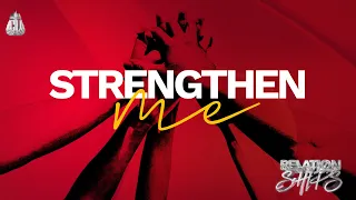 RelationSHIPS: Strengthen Me | Bishop Marvin Sapp | 27 Feb 2022