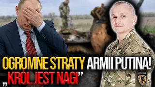 OGROMNE straty armii Putina na Ukrainie! Gen. Polko: "W przypadku rosyjskiej armii król jest nagi!"