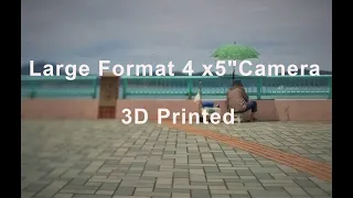 3D printed DIY  large format 4x5 camera photos and videos