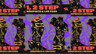 SIDEPIECE & Lee Foss - 1, 2 Step (Original Mix)