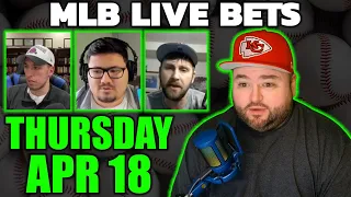 Live Bets With Kyle Kirms MLB & NBA Thursday April 18th