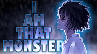 L's Speech - "I Am That Monster"  |  Death Note L