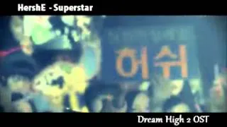 HershE  - Superstar (Dream High 2 OST)