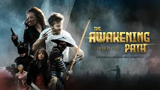 The Awakening Path - [ENG] DC & MCU fan film