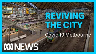 COVID has had a massive impact on Melbourne's CBD. Will it ever return to normal? | ABC News