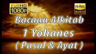 Alkitab Suara - 1 Yohanes  Full HD, pasal & ayat